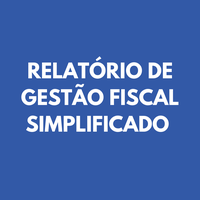 Relatório de Gestão Fiscal Simplificado