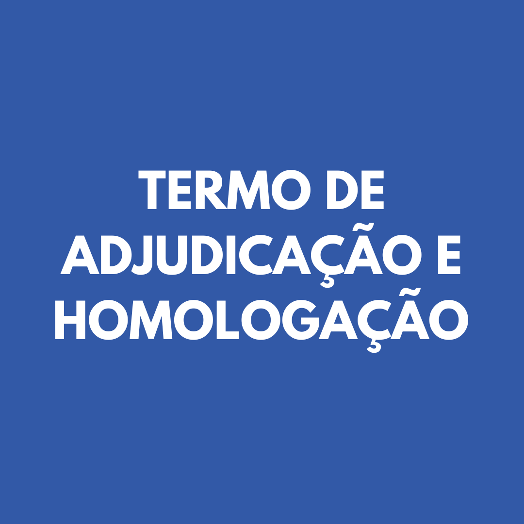 TERMO DE ADJUDICAÇÃO E HOMOLOGAÇÃO